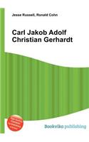 Carl Jakob Adolf Christian Gerhardt