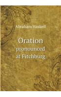 Oration Pronounced at Fitchburg
