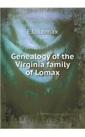 Genealogy of the Virginia Family of Lomax