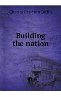 Building the nation: (English)