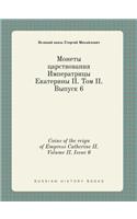 Coins of the Reign of Empress Catherine II. Volume II. Issue 6