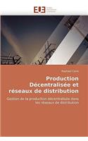 Production Décentralisée Et Réseaux de Distribution