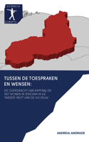 Tussen de Toespraken En Wensen
