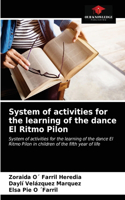 System of activities for the learning of the dance El Ritmo Pilon