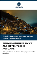 Religionsunterricht ALS Öffentliche Aufgabe