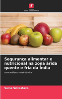 Segurança alimentar e nutricional na zona árida quente e fria da Índia