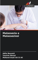 Malassezia e Malasseziosi