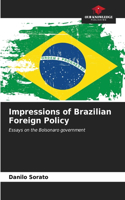 Impressions of Brazilian Foreign Policy