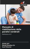 Manuale di riabilitazione delle paralisi cerebrali