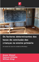 Os factores determinantes das taxas de conclusão das crianças no ensino primário