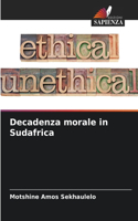Decadenza morale in Sudafrica