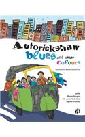 Autorickshaw Blues and Other Colours