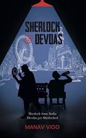 Sherlock and Devdas: Sherlock homes India, Devdas gets Sherlocked