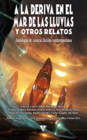 A la deriva en el mar de las Lluvias y otros relatos