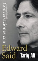 Conversaciones con Edward Said / Conversations with Edward Said