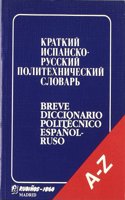 Breve diccionario politecnico Espanol-Ruso/ Brief Polytecnic Spanish-Russian Dictionary