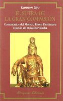 Sutra de la Gran Compasion, El (Kannon Gyo)