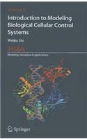 Introduction to Modeling Biological Cellular Control Systems