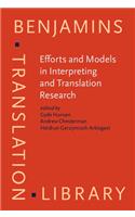 Efforts and Models in Interpreting and Translation Research