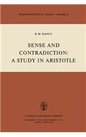 Sense and Contradiction: A Study in Aristotle