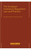 The European Insolvency Regulation: Law and Practice
