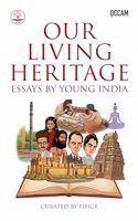 Our Living Heritage: Essays by Young India