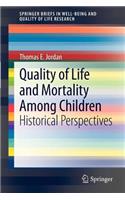 Quality of Life and Mortality Among Children