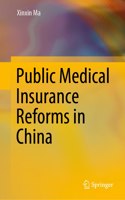 Public Medical Insurance Reforms in China