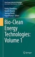 Bio-Clean Energy Technologies: Volume 1