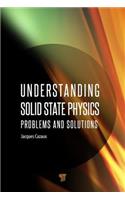 Understanding Solid State Physics: Problems and Solutions
