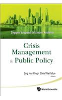 Crisis Management and Public Policy: Singapore's Approach to Economic Resilience