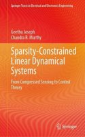 Sparsity-constrained Linear Dynamical Systems: From Compressed Sensing to Control Theory