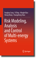 Risk Modeling, Analysis and Control of Multi-Energy Systems