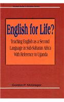 English for Life? Teaching English as a Second Language in Sub-Saharan Africa with Reference to Uganda
