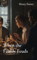 When the Family Feuds