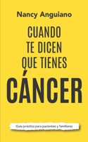Cuando te dicen que tienes cáncer