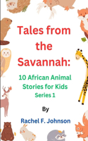 Tales from the Savannah