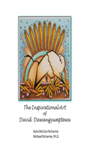 The Inspirational Art of David Dawangyumptewa