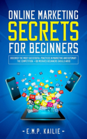 Online Marketing Secrets For Beginners