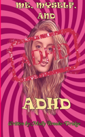 Me, Myself and ADHD