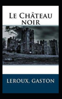 Le Château noir Annoté