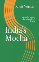 India's Mocha: a novella about the triumph of truth