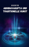 Abhinavagupta und traditionelle Kunst