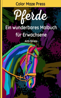 Pferde - Ein Wunderbares Malbuch für Erwachsene