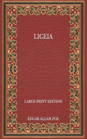 Ligeia - Large Print Edition