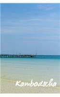 Kambodscha: Reisetagebuch (ca. A5) - Reise Erinnerungsbuch - Reisenotizen - Notizbuch