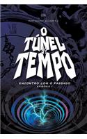 O Túnel Do Tempo: Encontro Com O Passado(1 O Túnel Do Tempo Em Quadrinhos)
