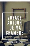 Voyage autour de ma chambre