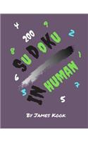 Sudoku InHuman: Von James Kook - 200 Sudoku-Gitter mit Lösungen. InHuman Level Sudoku Buch mit diesen Lösungen.
