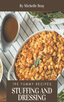 195 Yummy Stuffing and Dressing Recipes